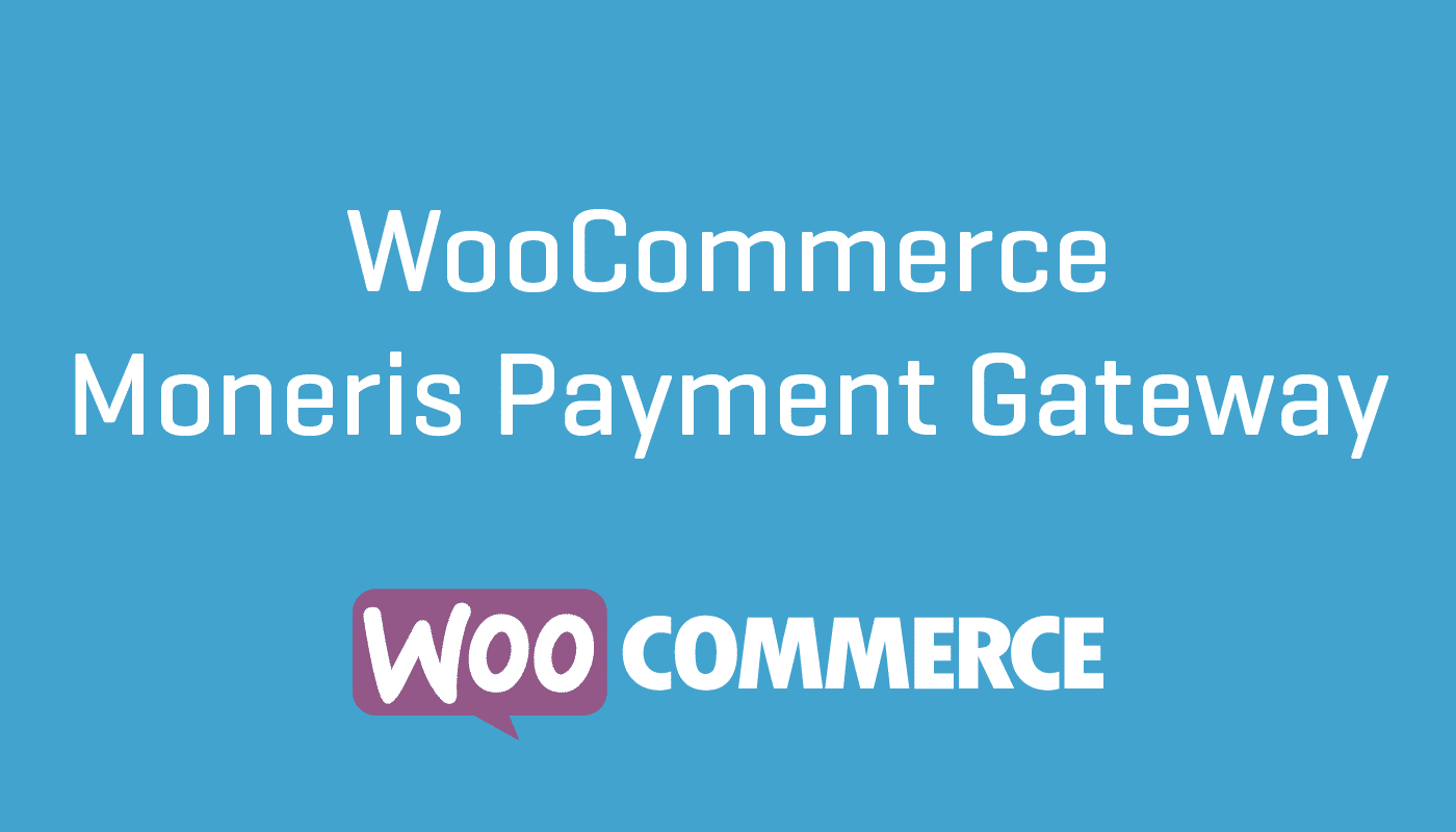 Moneris Payment Gateway