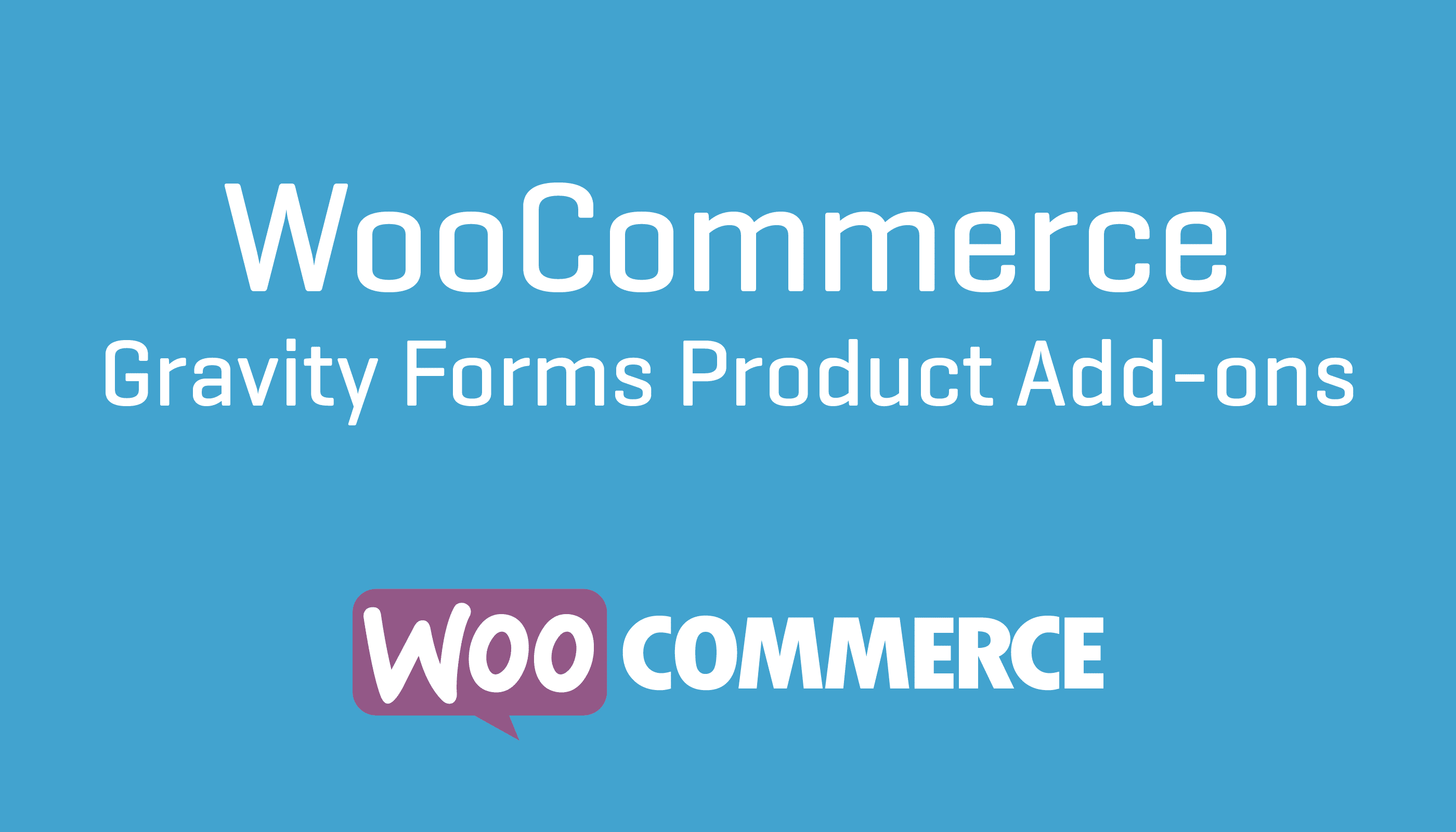 WooCommerce Gravity Forms Product Add-ons