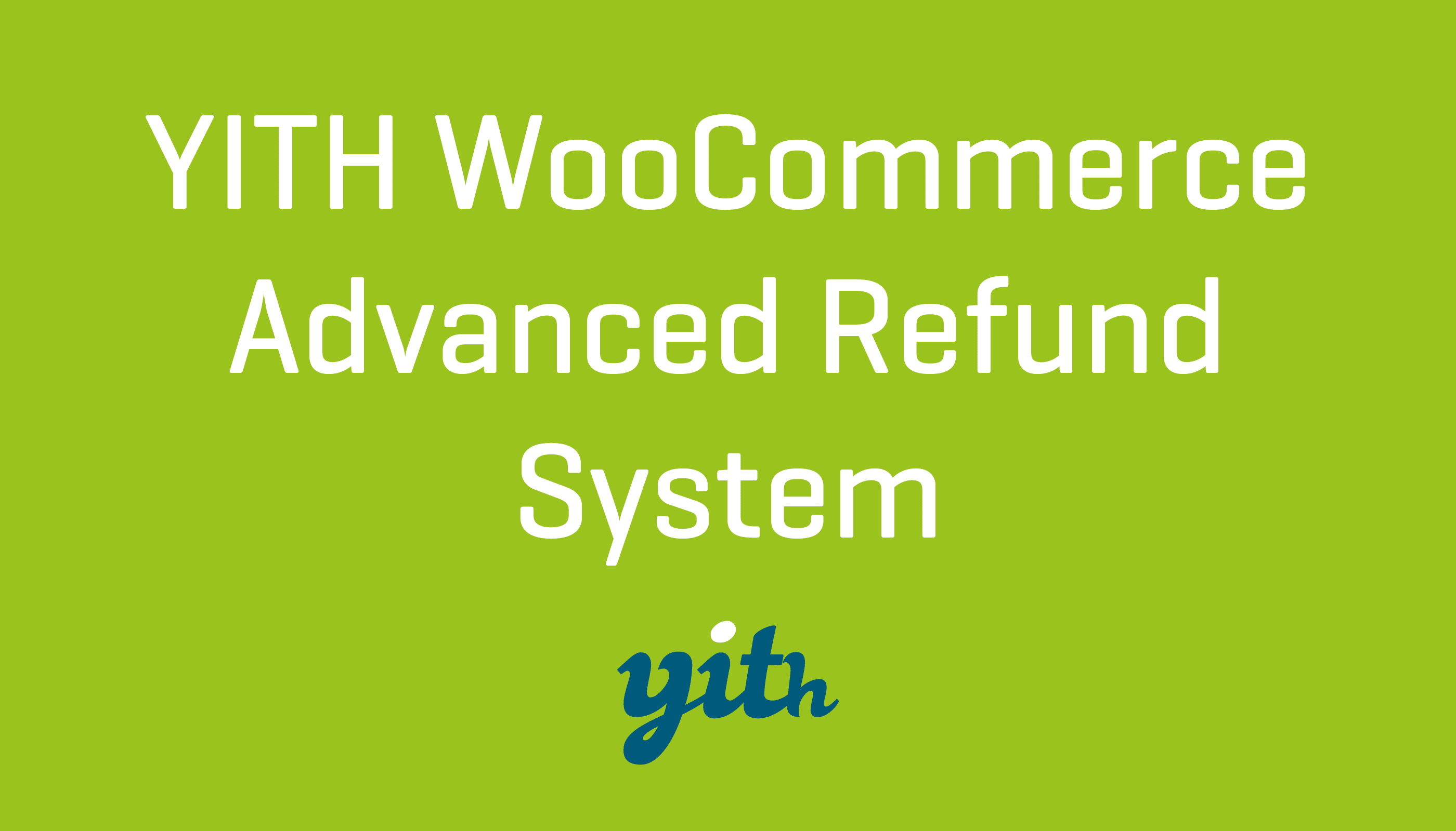 YITH WooCommerce Refund System Plugin