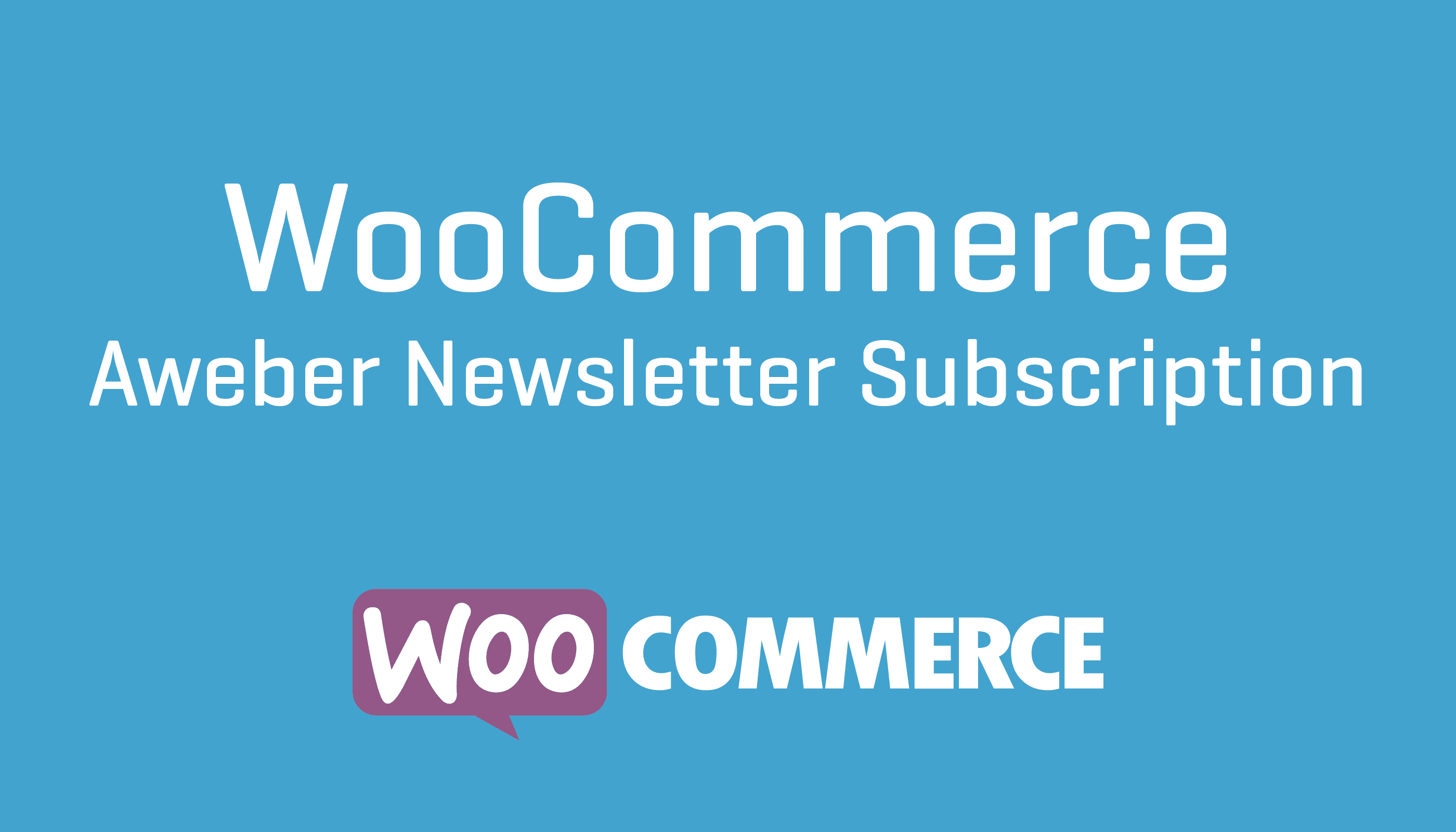 WooCommerce Aweber Newsletter Subscriptions