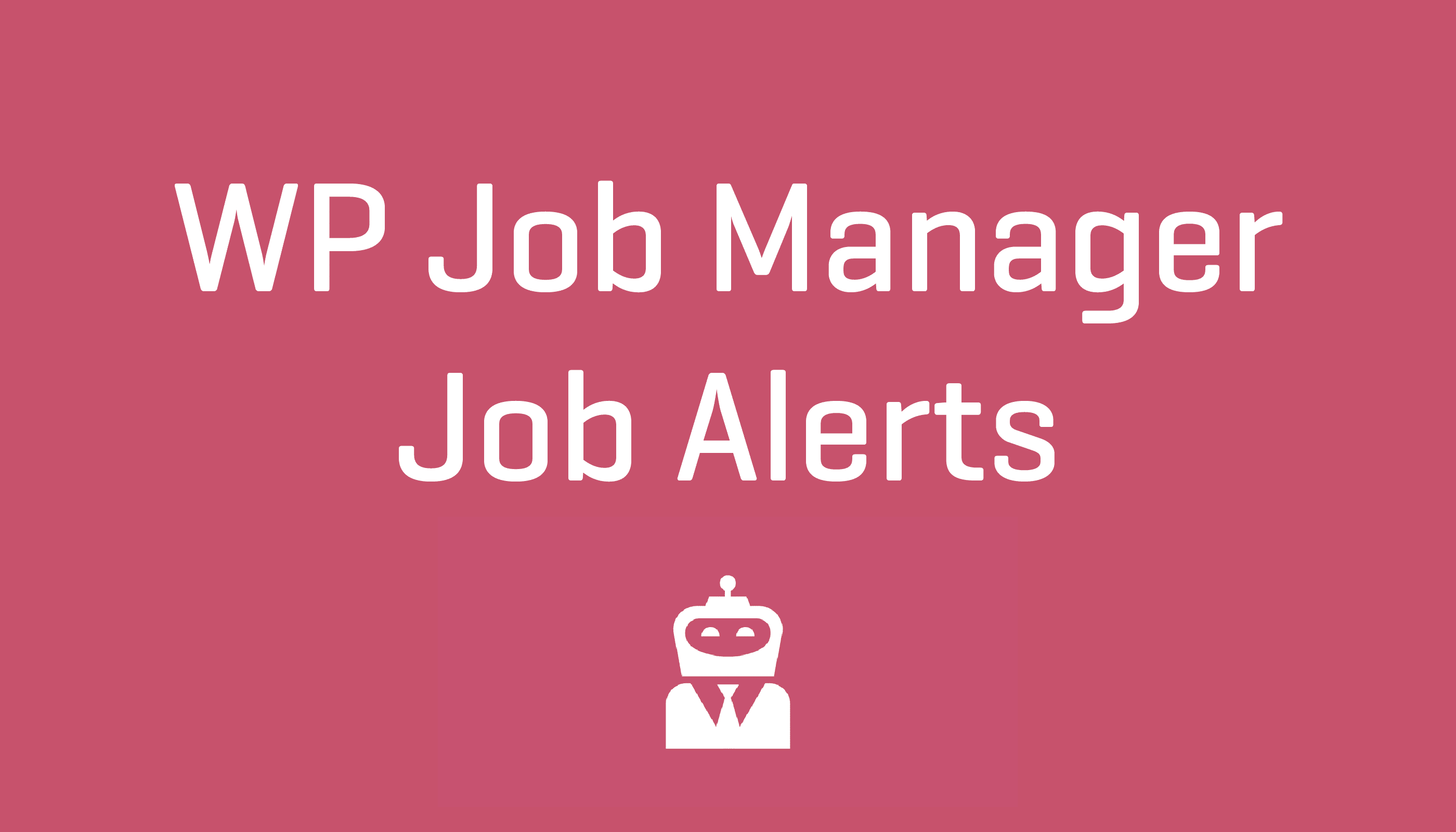 WP Job Manager Job Alerts Addon