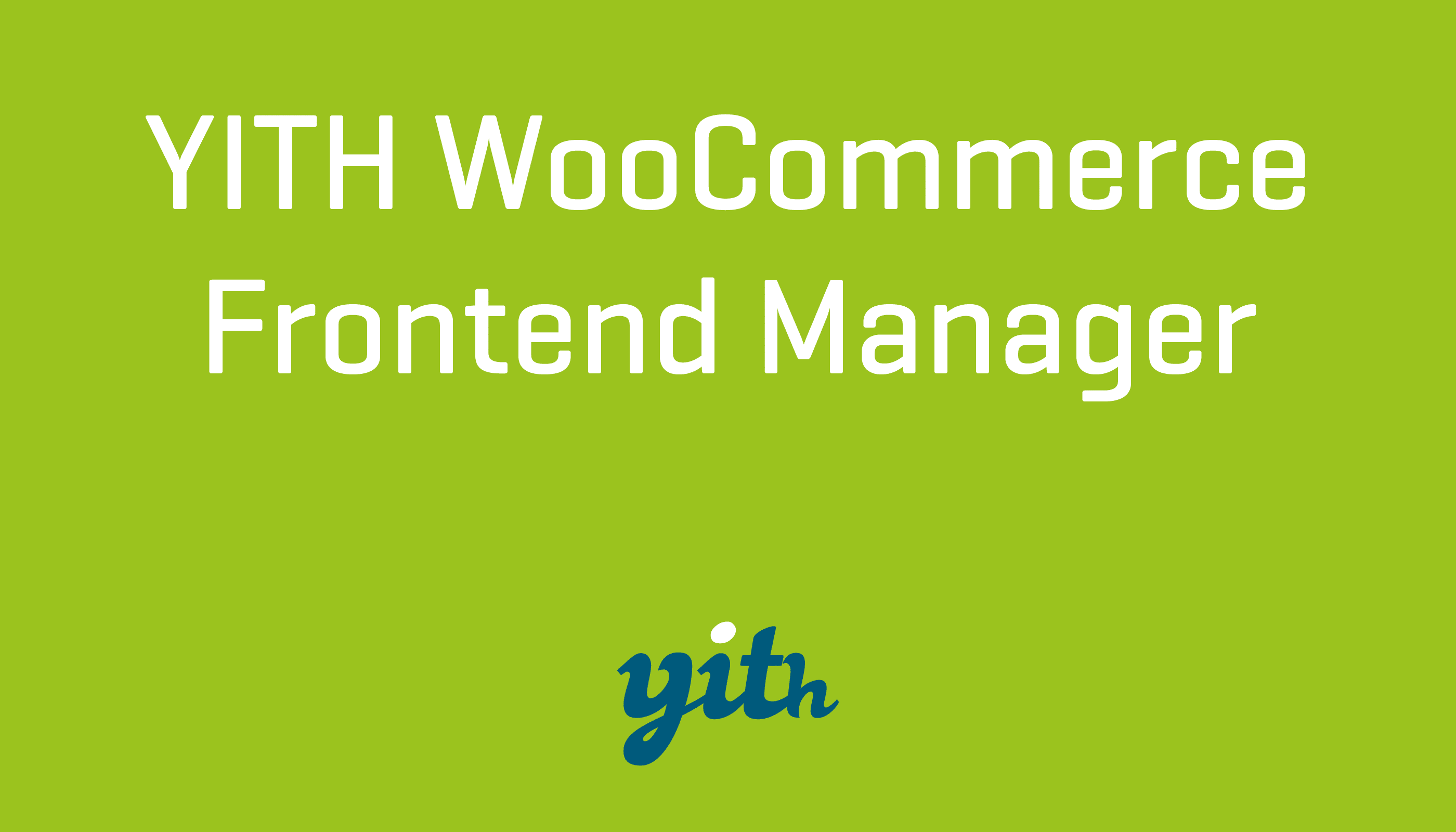 YITH WooCommerce Frontend Manager Premium