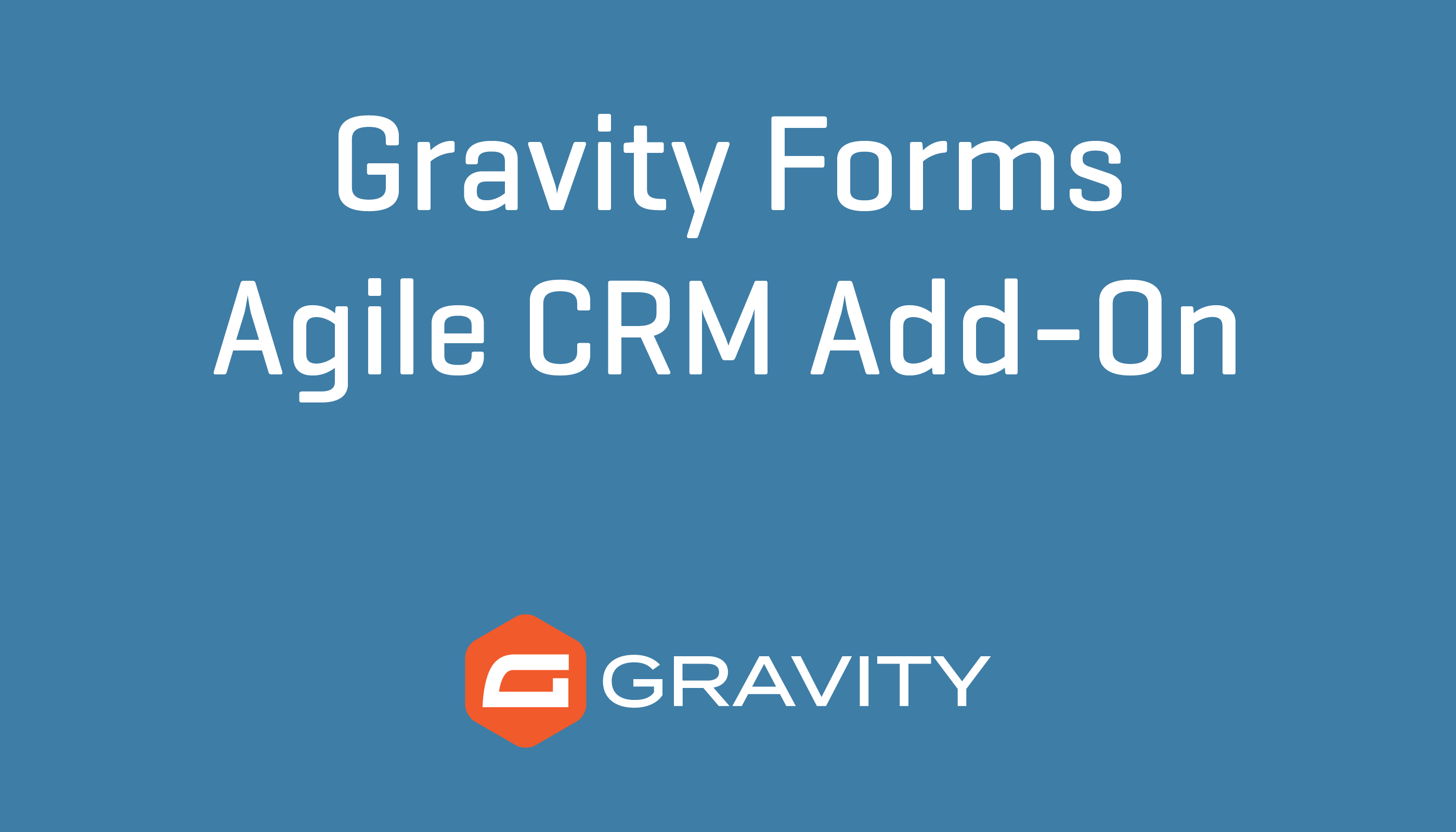 Gravity Forms Agile CRM Add-On