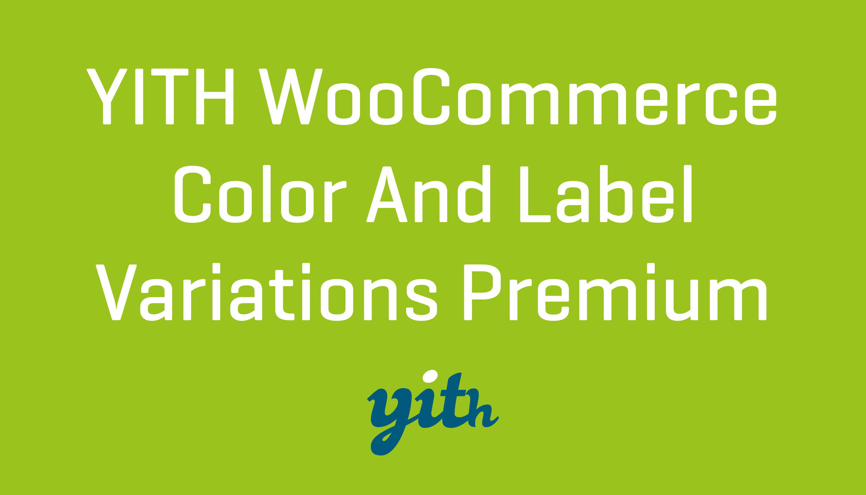 YITH WooCommerce Color And Label Variations Premium