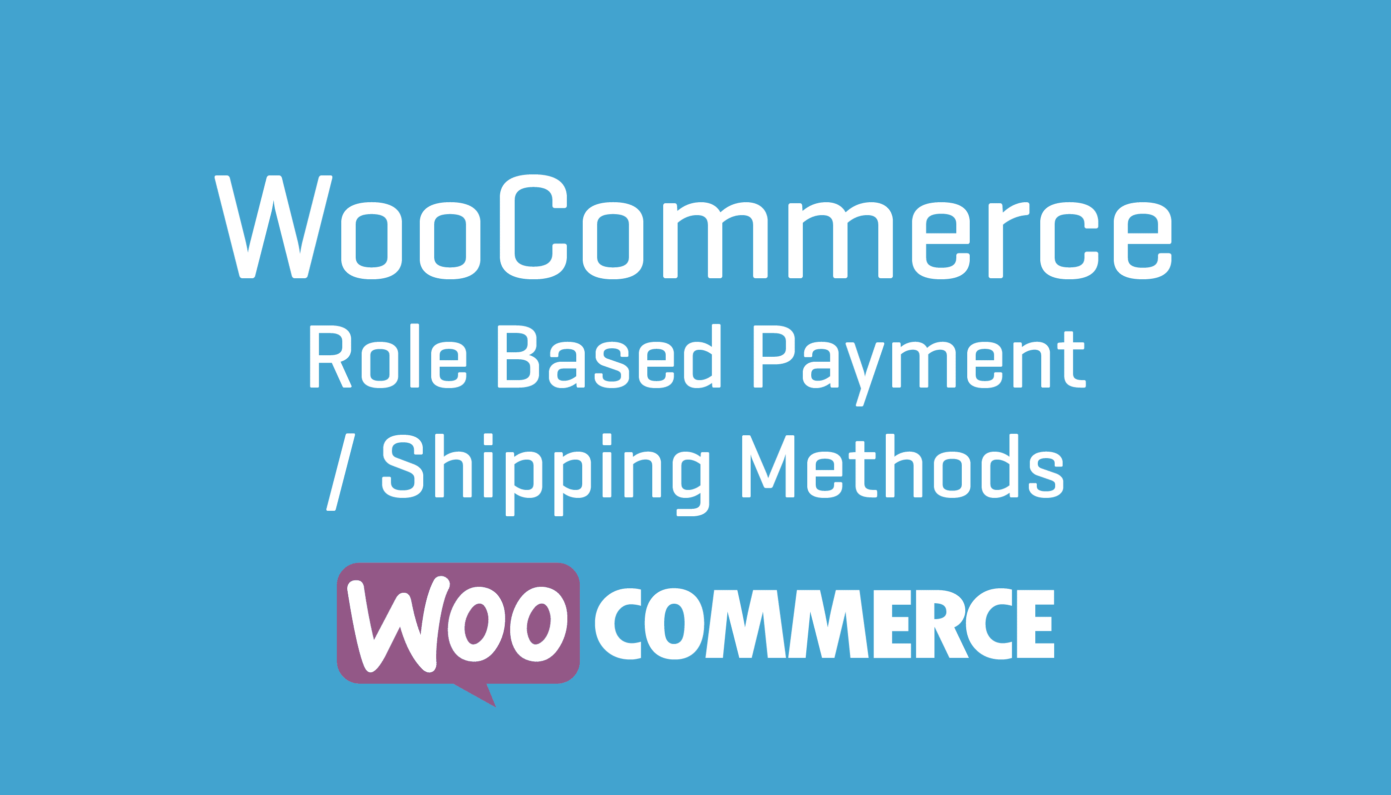 WooCommerce WooCommerce Role Based Payment : Shipping Methods