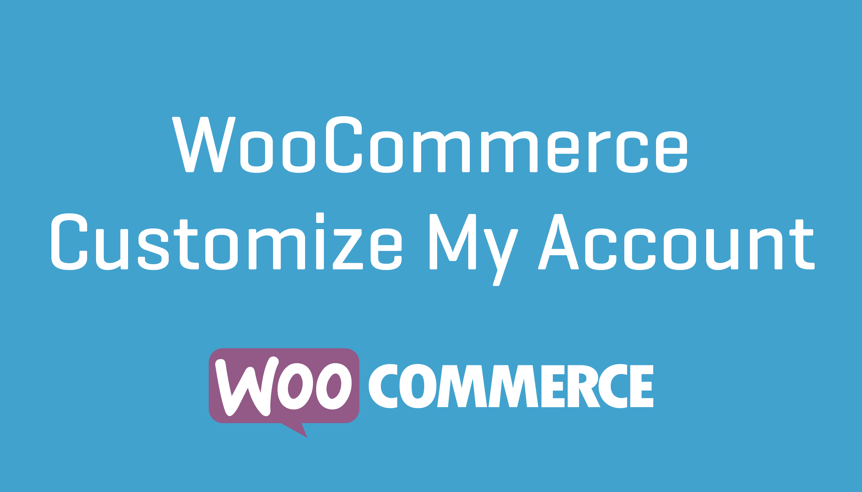 WooCommerce Customize My Account