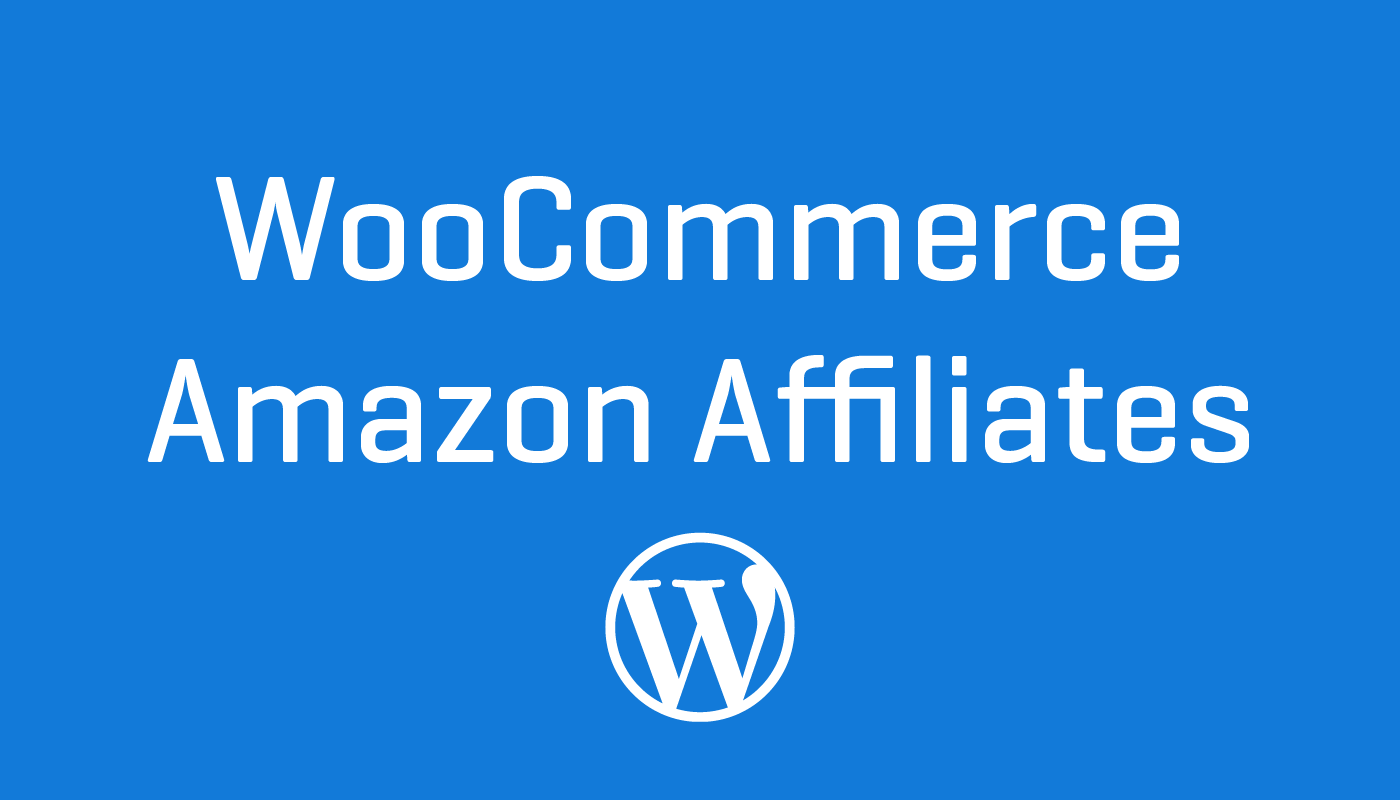 WooCommerce Amazon Affiliates
