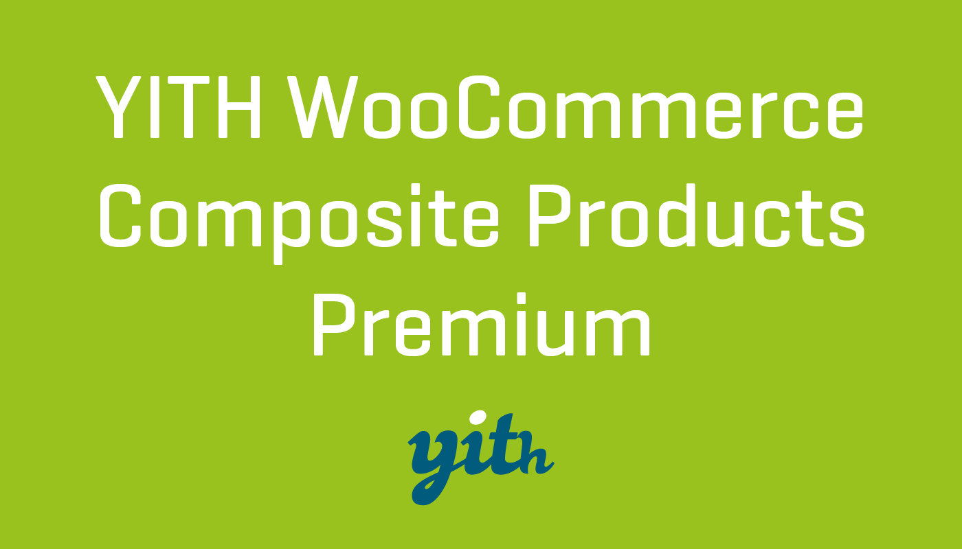 YITH Woocommerce Composite Products Premium