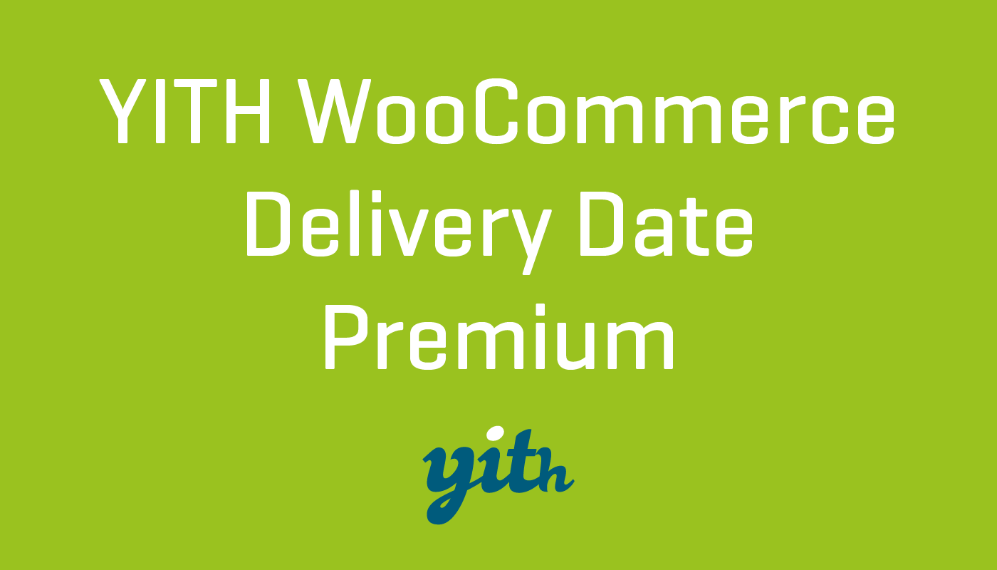 YITH Woocommerce Delivery Date Premium