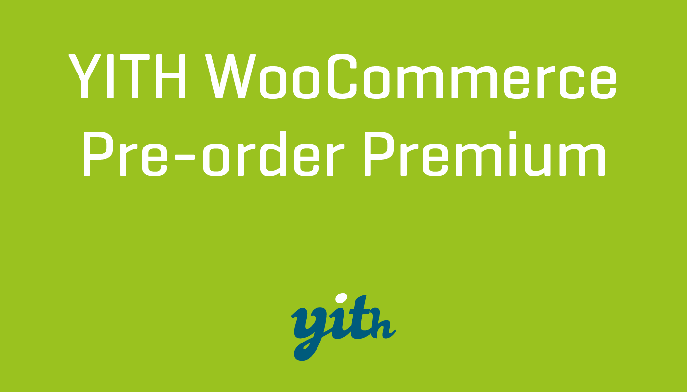 YITH Woocommerce Pre-order Premium