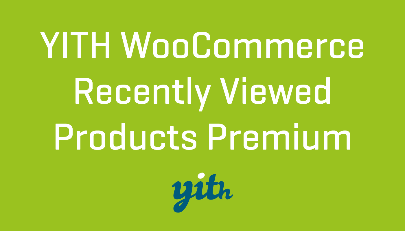 YITH Woocommerce Recently Viewed Products Premium