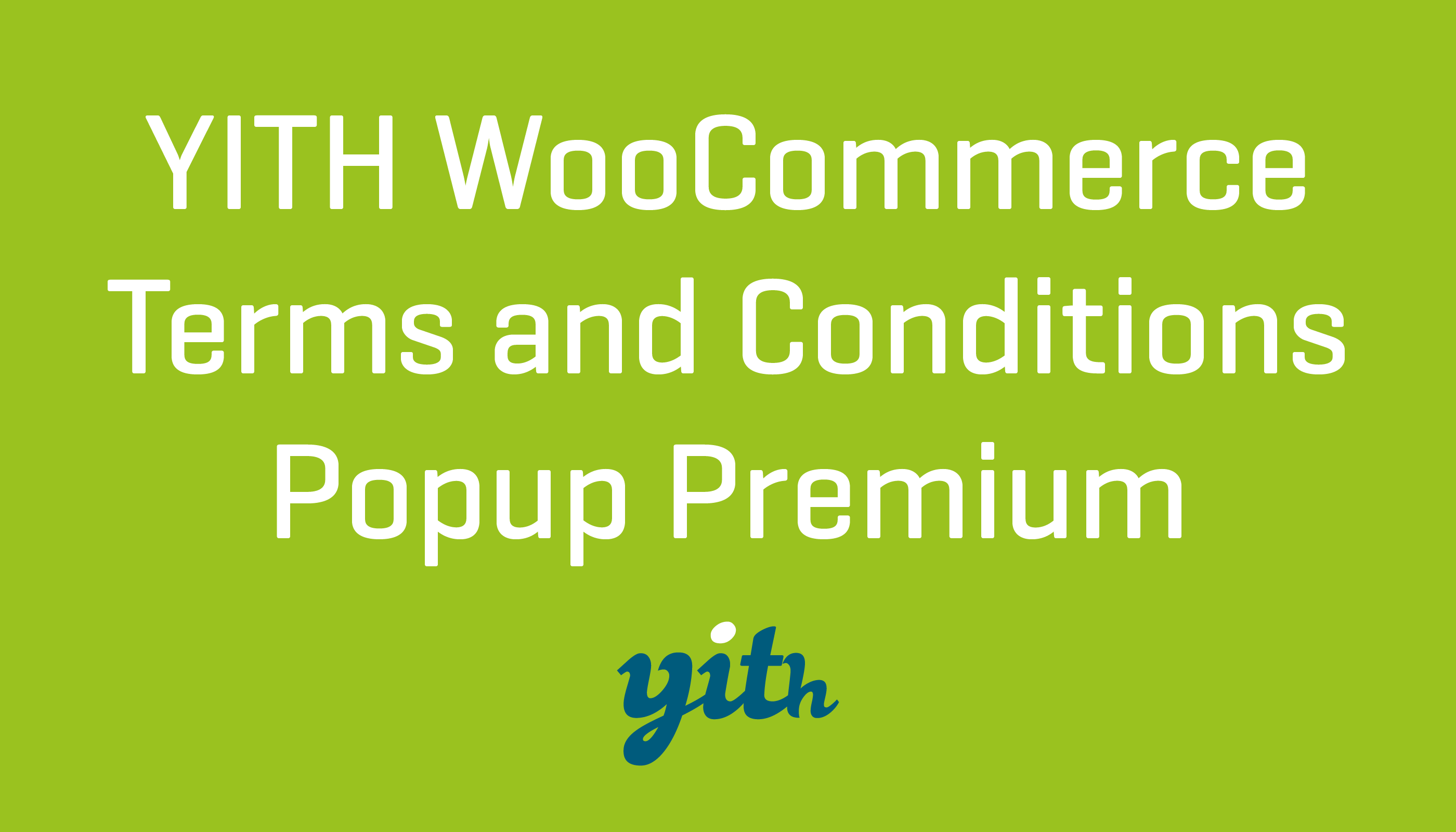 Yith WooCommerce Terms and Conditions Popup Premium